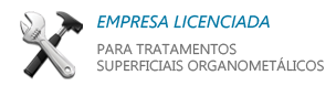 Empresa Licenciada para Tratamentos Superficiais Organometálicos
